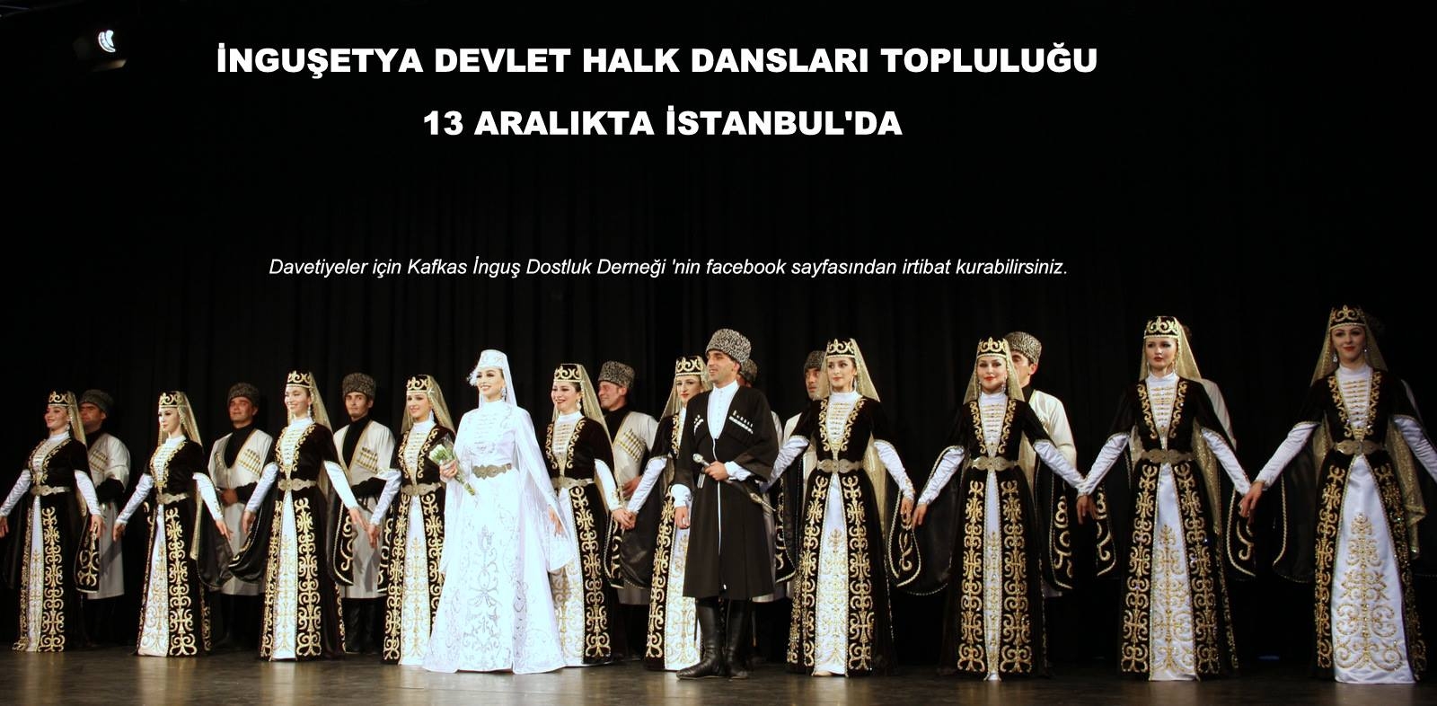 İNGUŞETYA DEVLET HALK DANSLARI TOPLULUĞU İSTANBUL’ DA