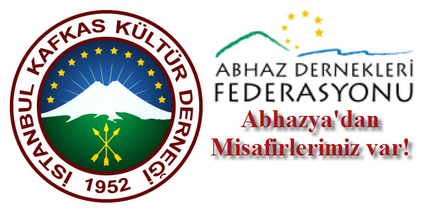 Abhazya’dan Misafirlerimiz var.