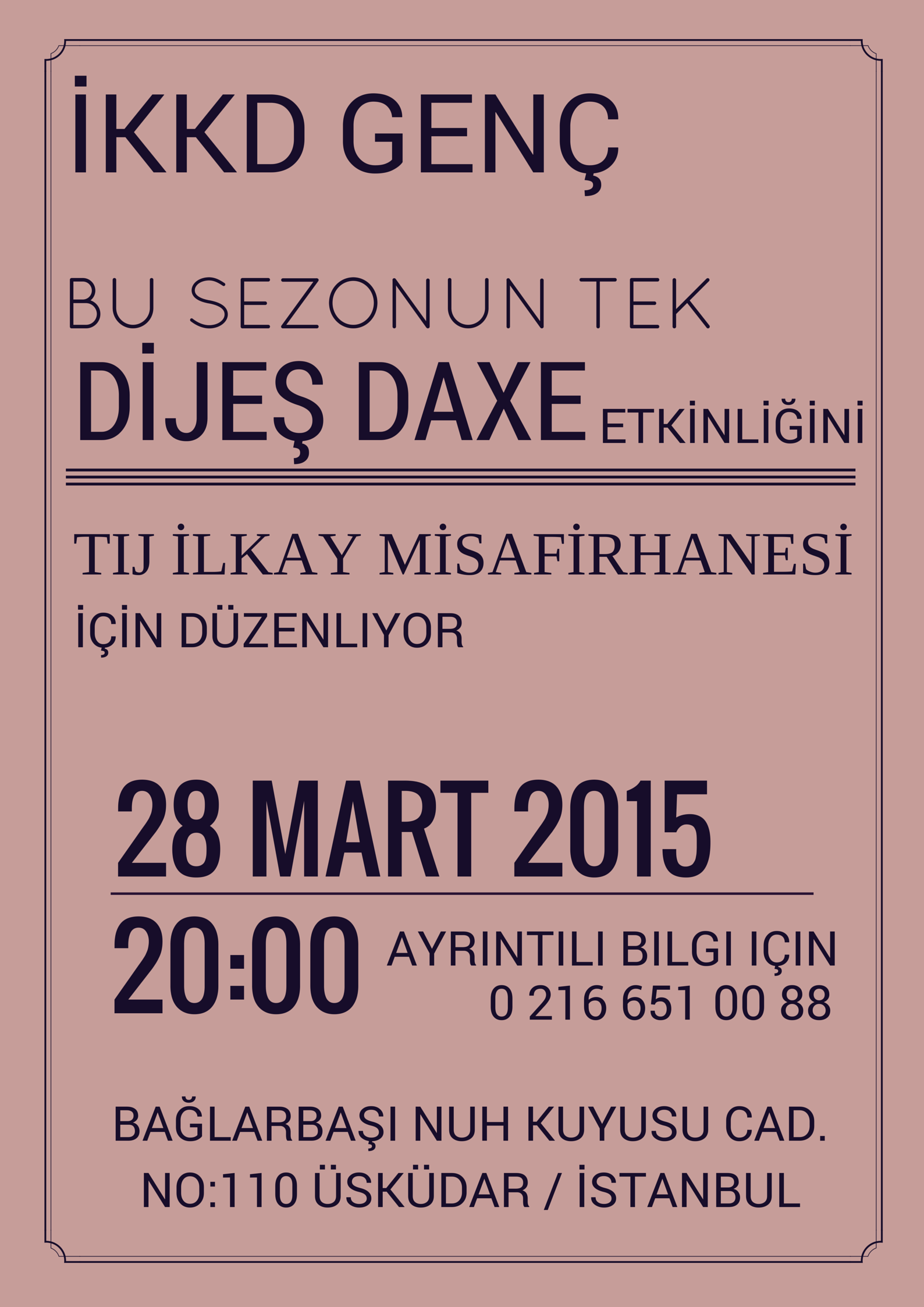 DİJEŞ DAXE-GENÇLİK GECESİNE DAVETLİSİNİZ…