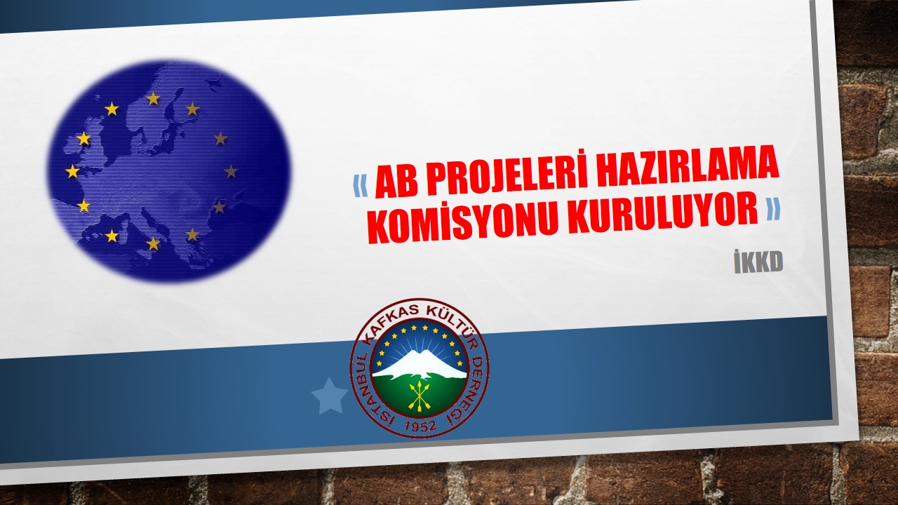 AB Projeleri Hazırlama Komisyonu Kuruluyor