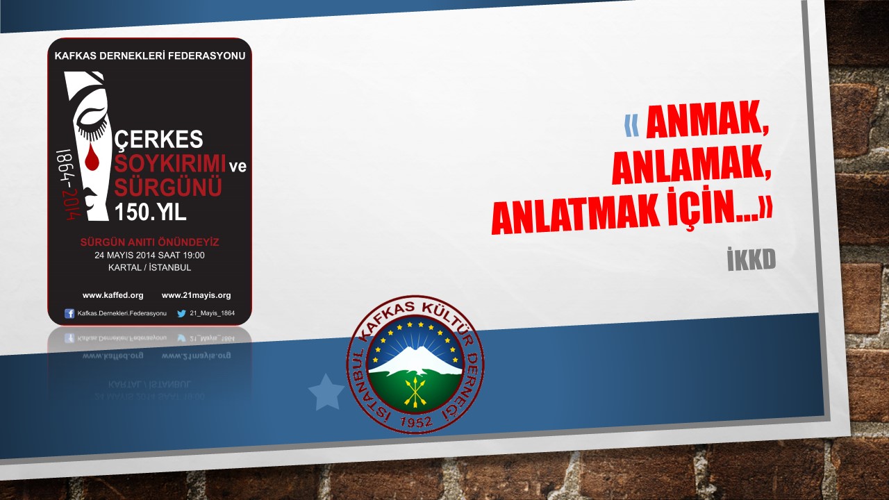 ANMAK, ANLAMAK, ANLATMAK İÇİN…