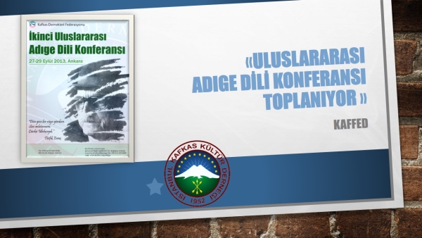 Uluslararası Adıge Dili Konferansı Toplanıyor.