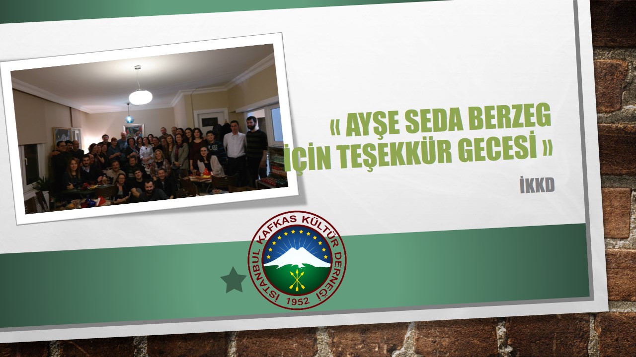 Ayşe Seda Berzeg için teşekkür gecesi