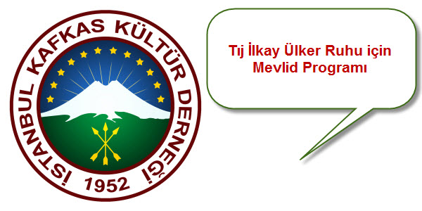 Tıj İlkay Ülker Ruhuna Mevlid Programı