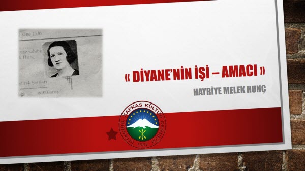 DİYANE’NİN İŞİ – AMACI