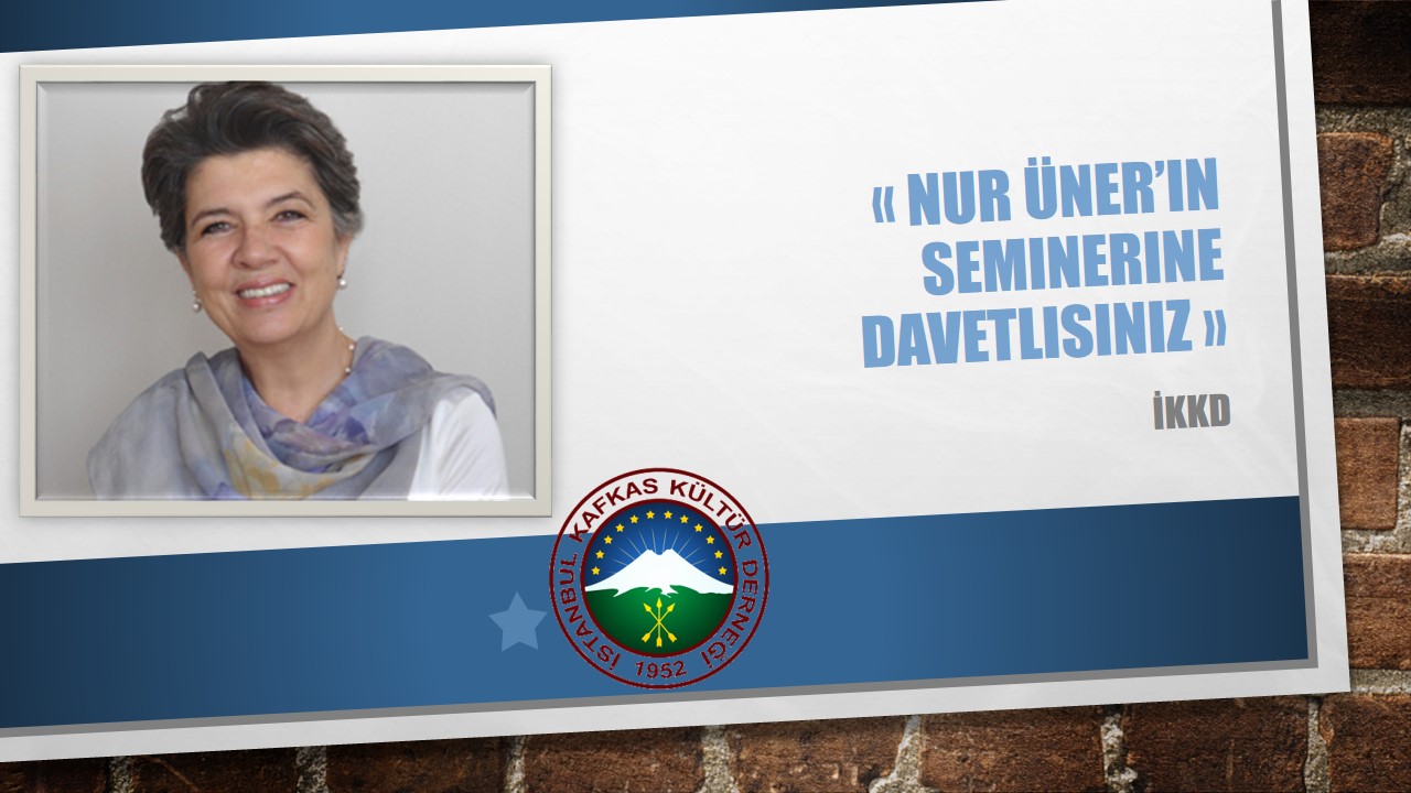 Nur Üner’in seminerine davetlisiniz