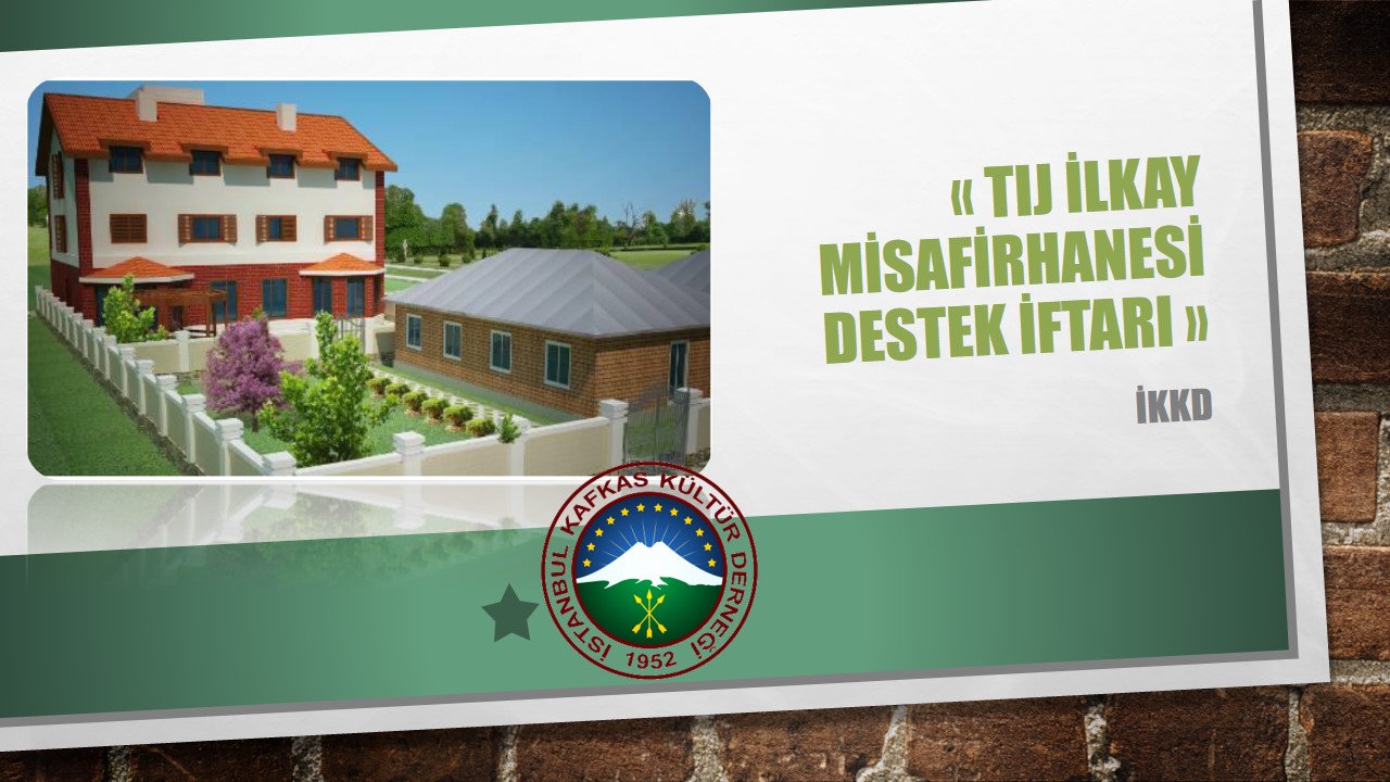 TIJ İLKAY MİSAFİRHANESİ DESTEK İFTARI