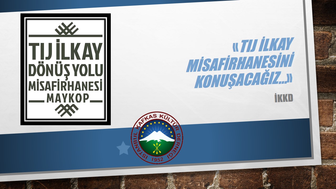 TIJ İLKAY misafirhanesini konuşacağız…