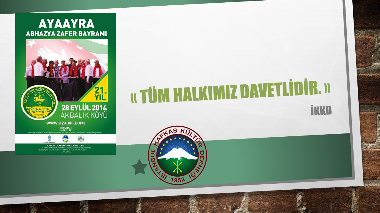 Tüm halkımız davetlidir.