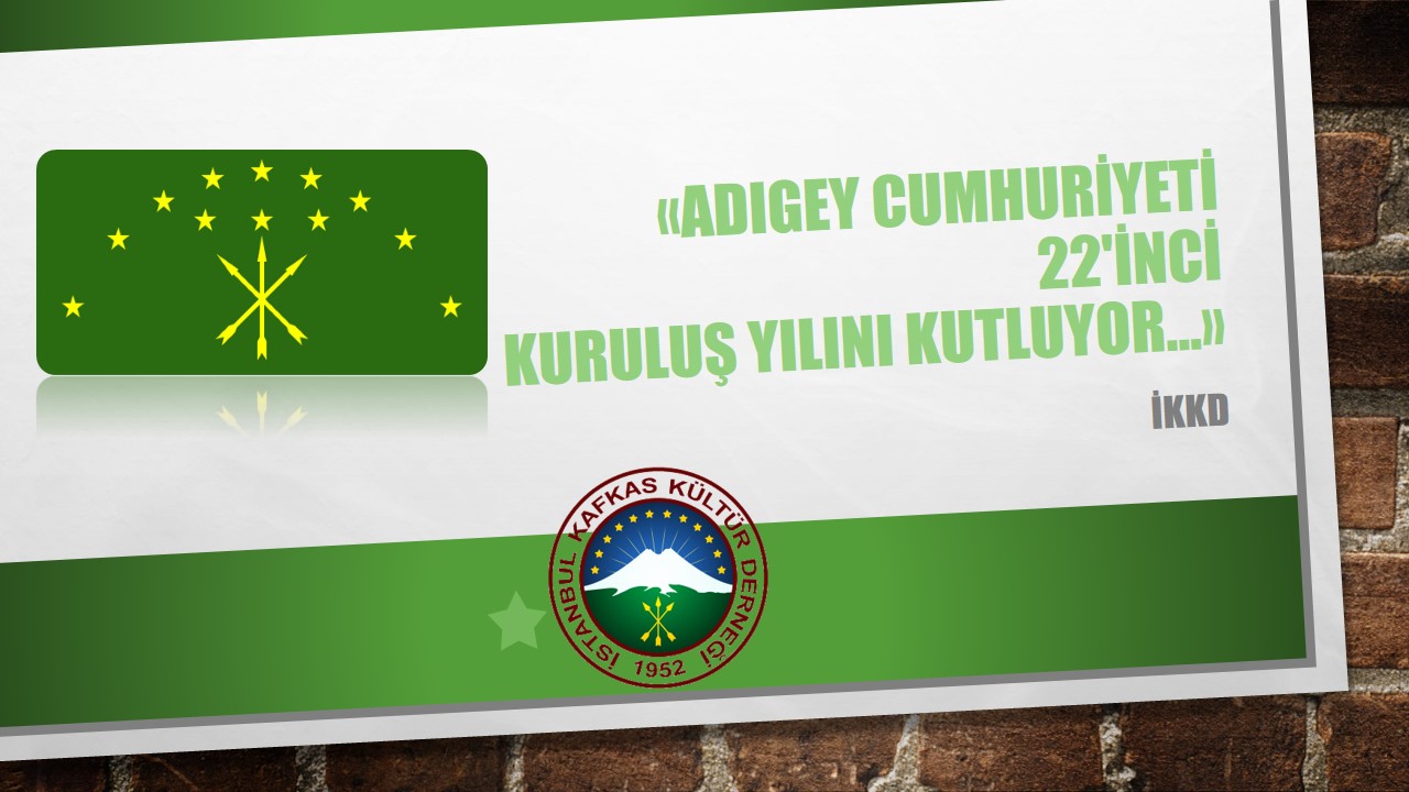 ADIGEY CUMHURİYETİ 22’inci KURULUŞ YILINI KUTLUYOR..