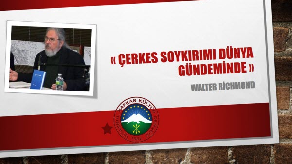 Çerkes Soykırımı Dünya Gündeminde