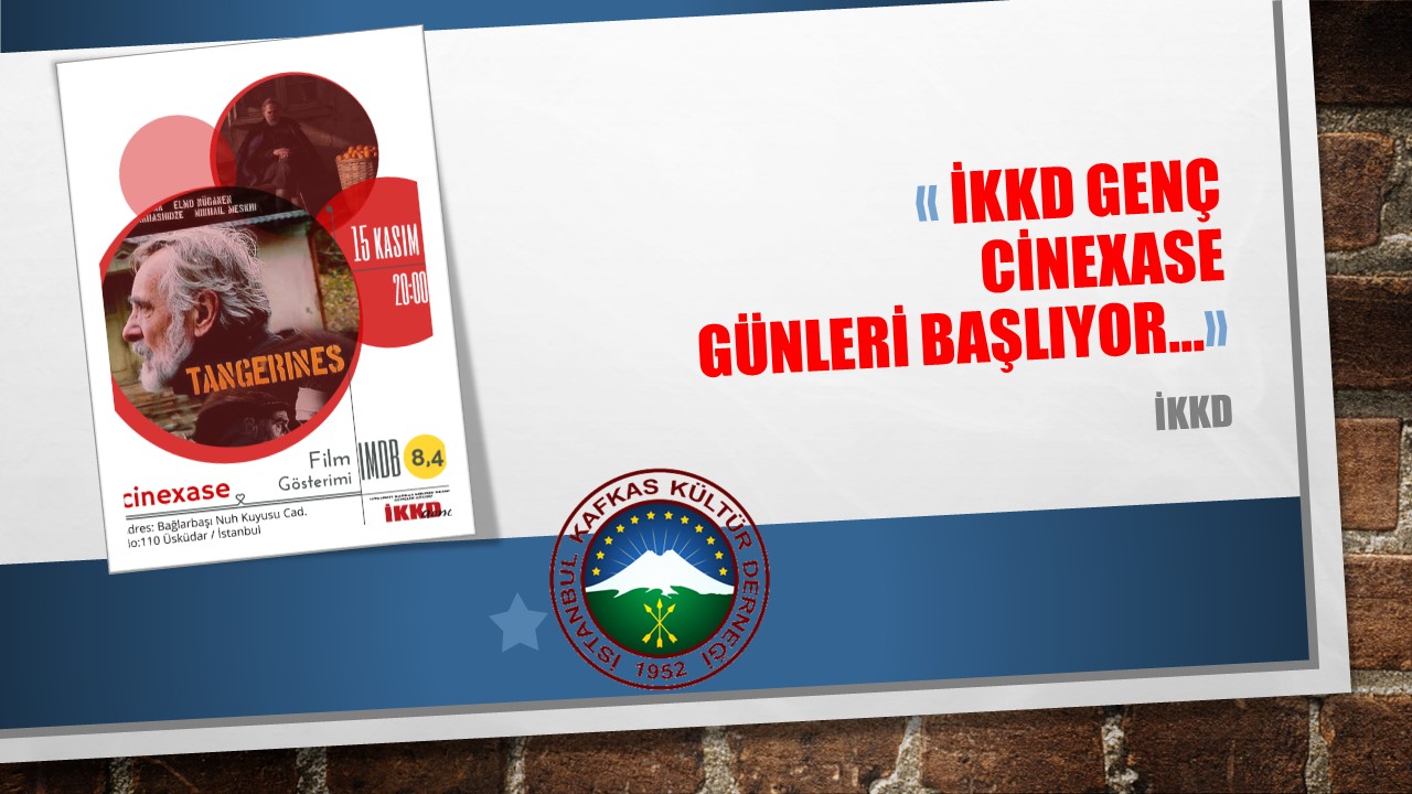 İKKD GENÇ CİNEXASE GÜNLERİ BAŞLIYOR…