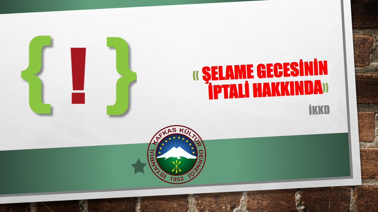 ŞELAME GECESİNİN İPTALİ HAKKINDA